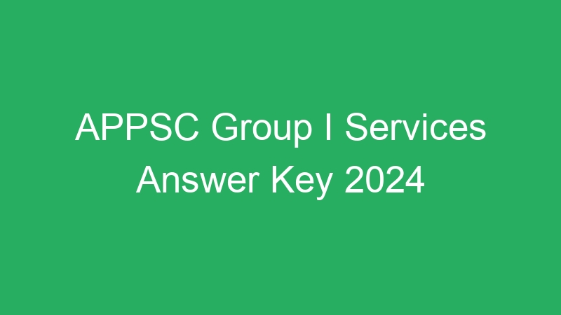 APPSC Group I Services Answer Key 2024