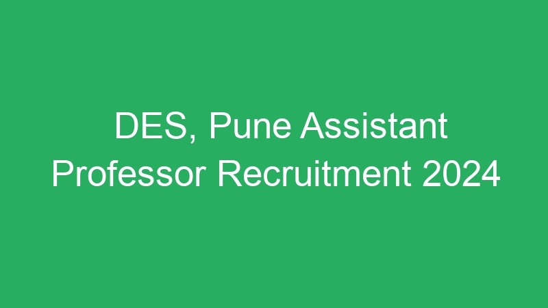 DES, Pune Assistant Professor Recruitment 2024