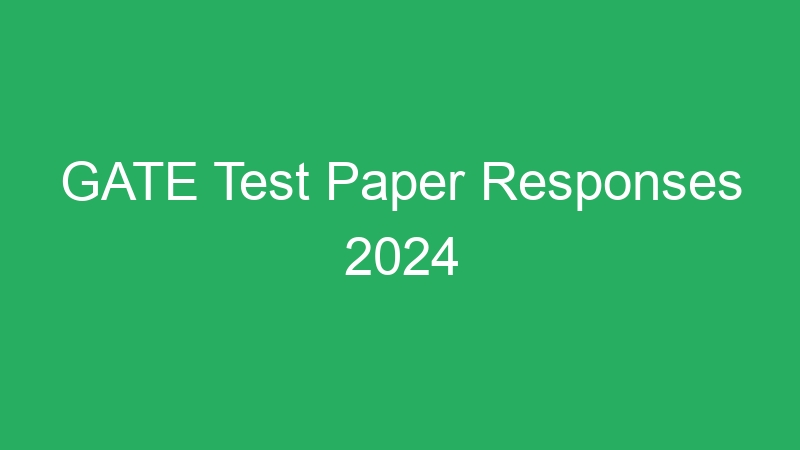 GATE Test Paper Responses 2024