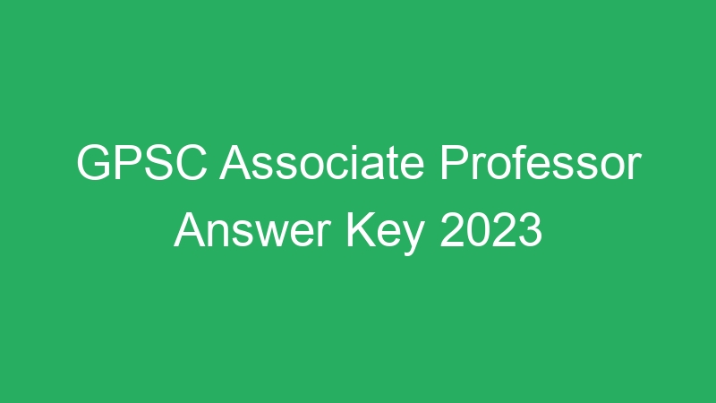 GPSC Associate Professor Answer Key 2023