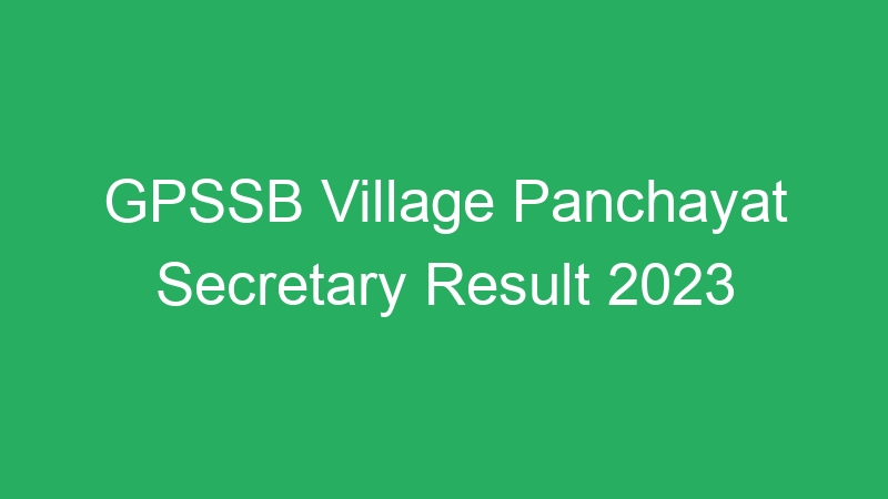 GPSSB Village Panchayat Secretary Result 2023