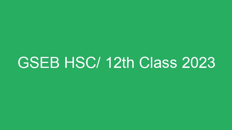 GSEB HSC/ 12th Class 2023