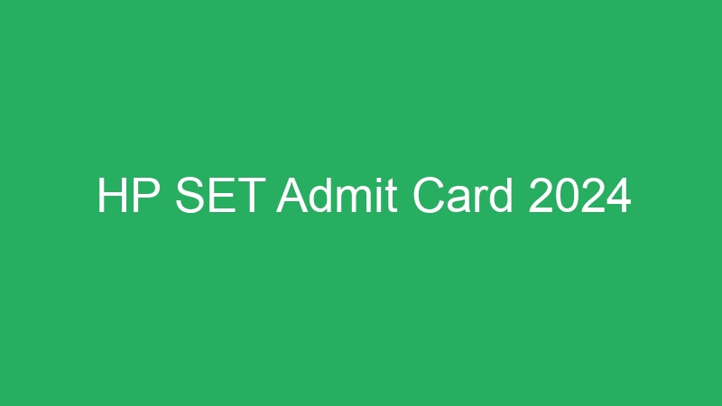 HP SET Admit Card 2024