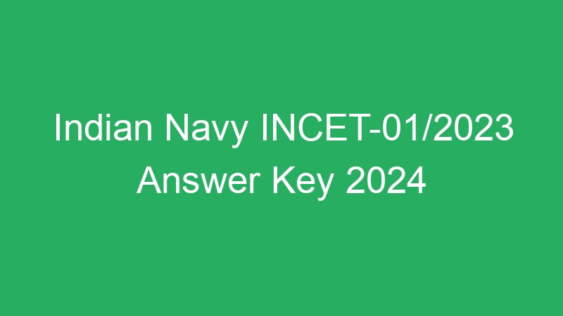 Indian Navy INCET-01/2023 Answer Key 2024