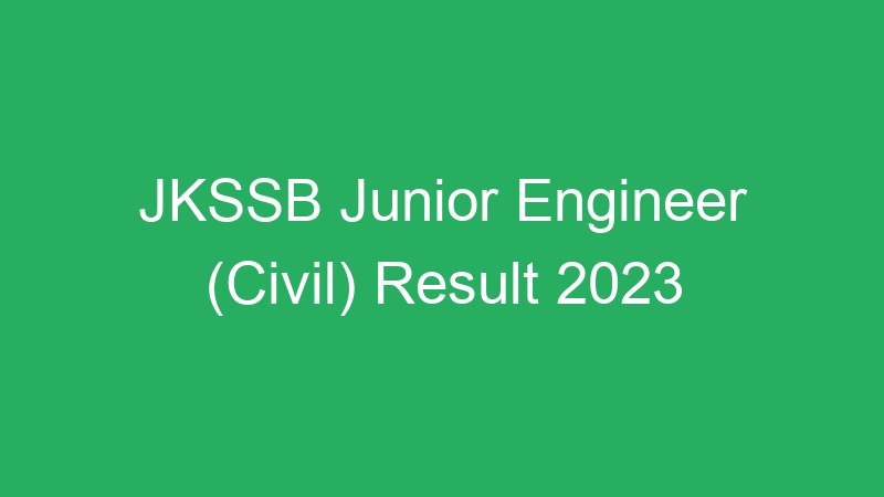 JKSSB Junior Engineer (Civil) Result 2023