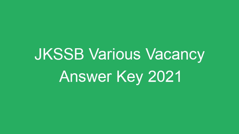 JKSSB Various Vacancy Answer Key 2021