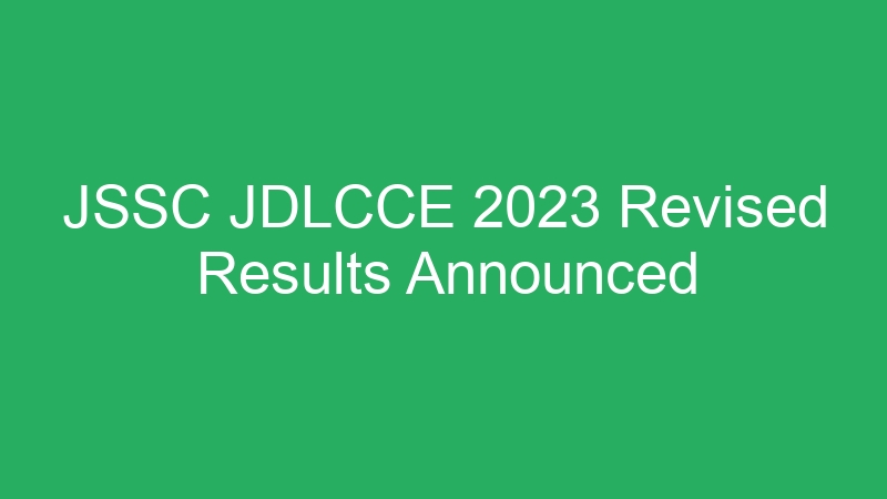 Jharkhand – JSSC JDLCCE 2023 Additional Results Announced – 22- July