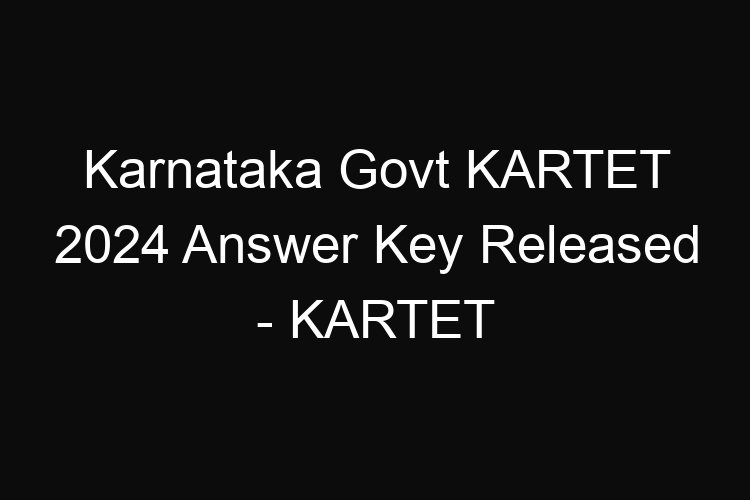 Exam Result – KARTET 2024 Exam Result – KARTET