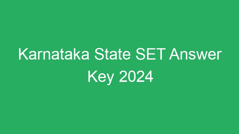 Karnataka State SET Answer Key 2024