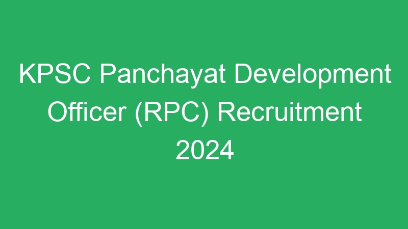 KPSC Panchayat Development Officer (RPC) Recruitment 2024