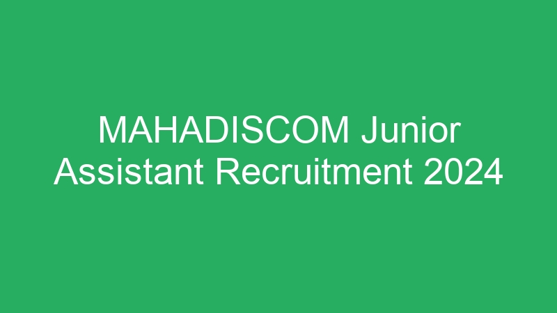 MAHADISCOM Junior Assistant Recruitment 2024