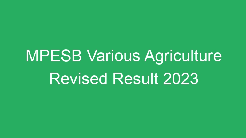 MPESB Various Agriculture Revised Result 2023