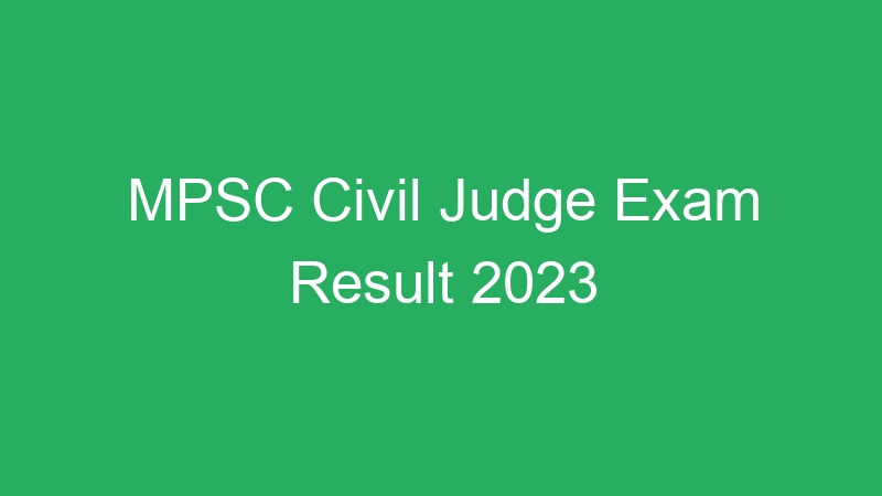 MPSC Civil Judge Exam Result 2023