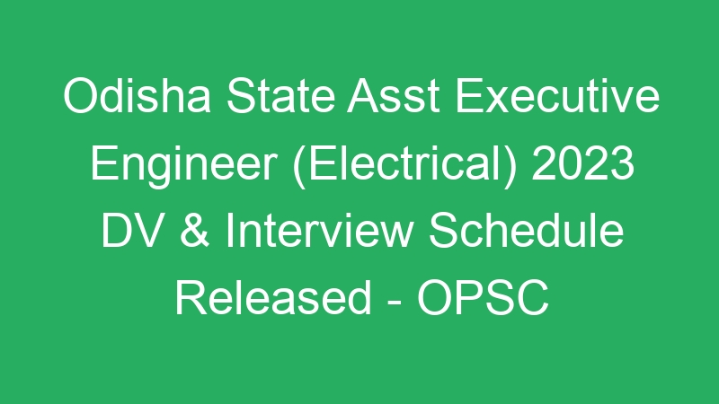 Odisha State Asst Executive Engineer (Electrical) 2023 Cut Off Marks Released – 86 Posts