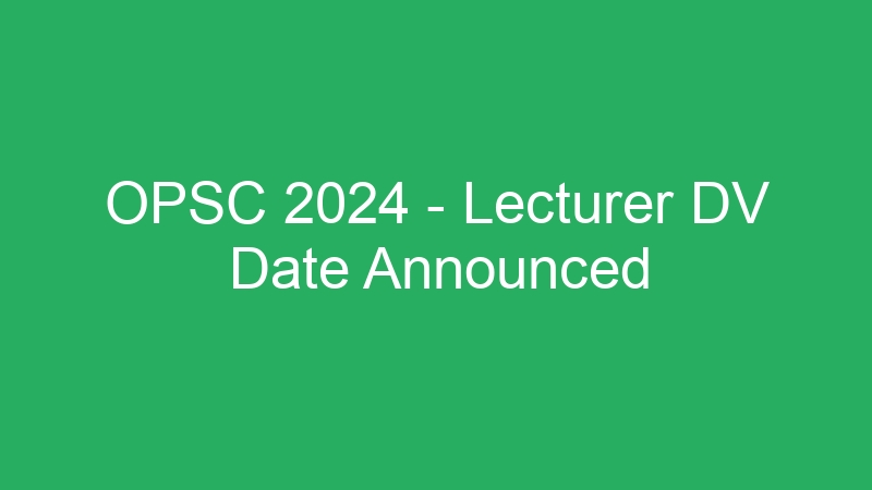 OPSC 2024 – Lecturer DV Date Announced