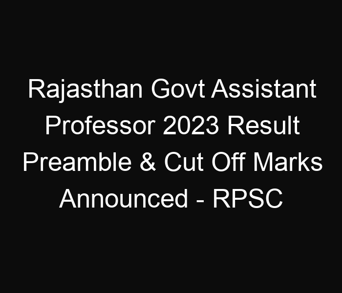 Rajasthan State Govt Assistant Professor 2023 Interview Date – 533 Posts