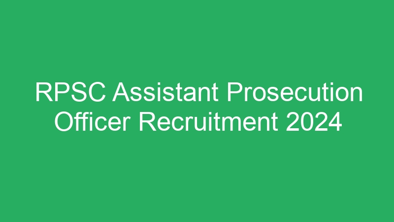 RPSC Assistant Prosecution Officer Recruitment 2024