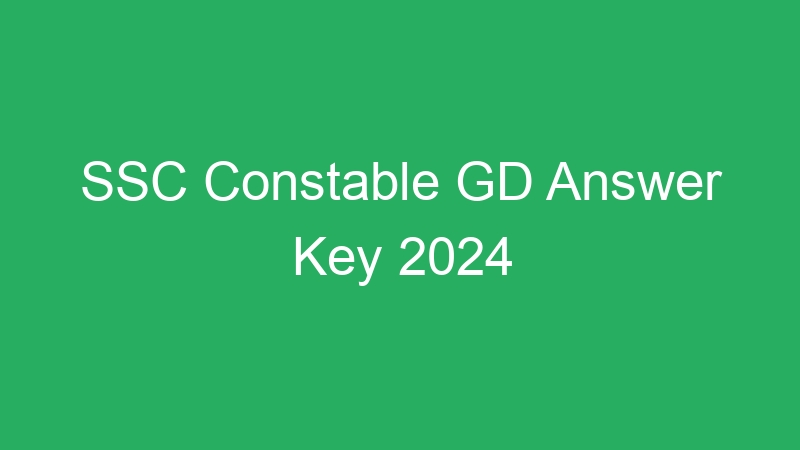 SSC Constable GD Answer Key 2024