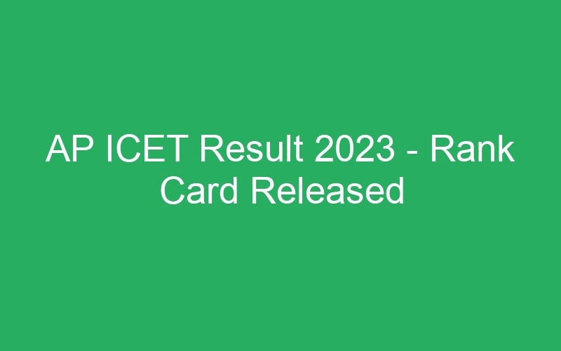 AP ICET Result 2023 – Rank Card Released