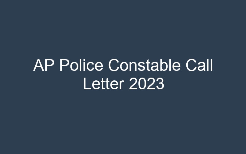 AP Police Constable Call Letter 2023