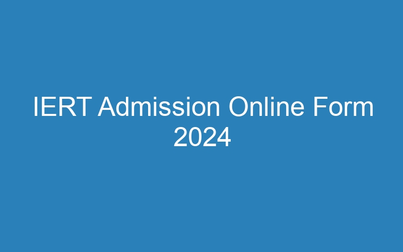 IERT Admission Online Form 2024