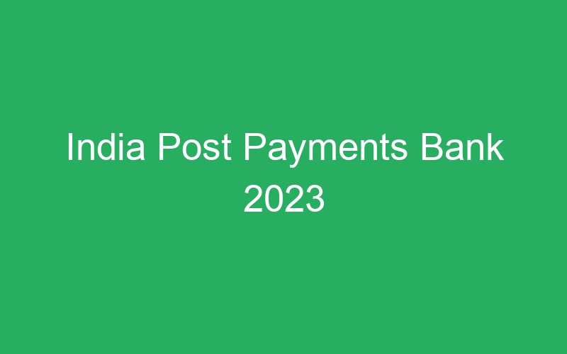 India Post Payments Bank 2023