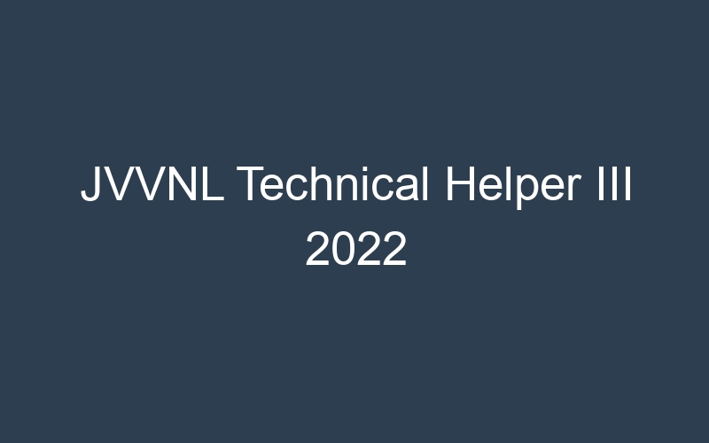 JVVNL Technical Helper III 2022