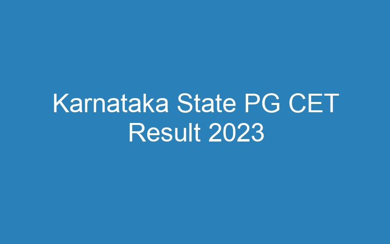 Karnataka State PG CET Result 2023