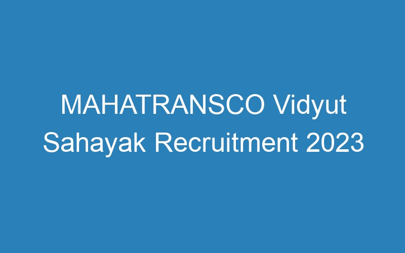 MAHATRANSCO Vidyut Sahayak Recruitment 2023