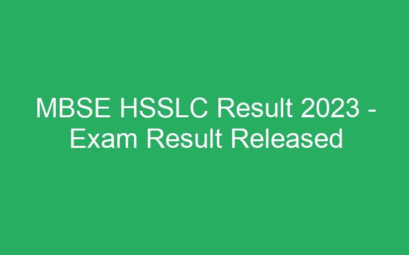 MBSE HSSLC Result 2023 – Exam Result Released