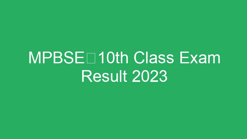 MPBSE10th Class Exam Result 2023