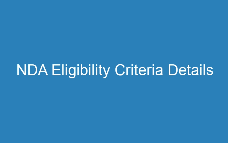 NDA Eligibility Criteria Details