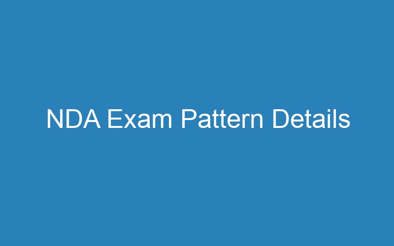 NDA Exam Pattern Details