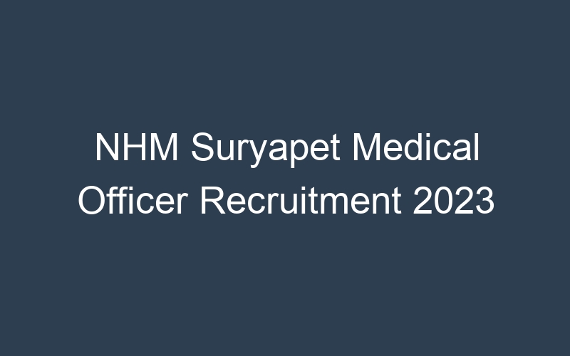 NHM Suryapet Medical Officer Recruitment 2023