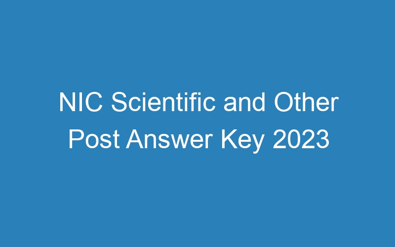 NIC Scientific and Other Post Answer Key 2023