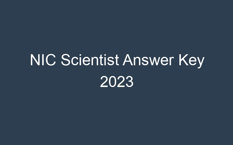 NIC Scientist Answer Key 2023