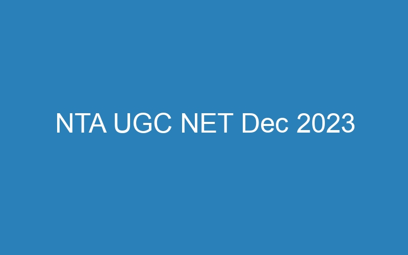 NTA UGC NET Dec 2023