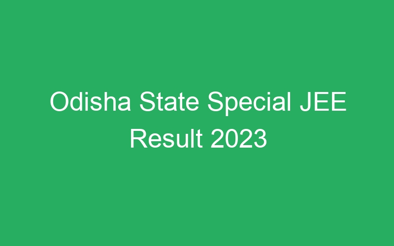 Odisha State Special JEE Result 2023