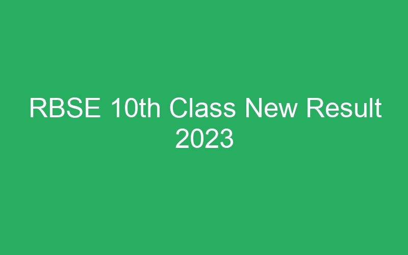 RBSE 10th Class New Result 2023