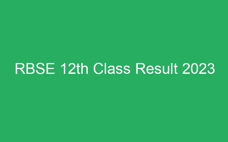 RBSE 12th Class Result 2023