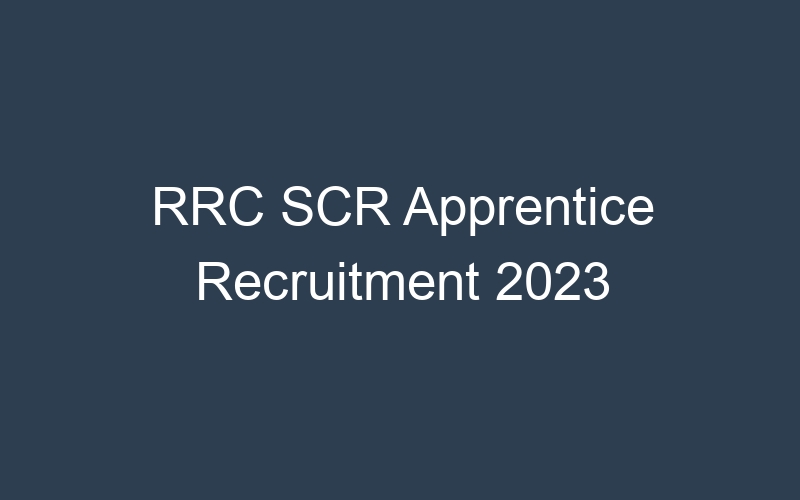 RRC SCR Apprentice Recruitment 2023