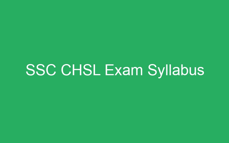 SSC CHSL Exam Syllabus