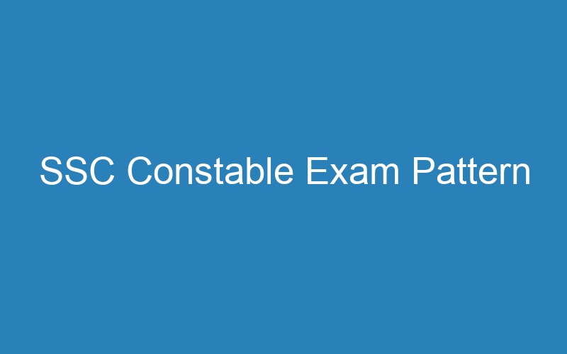 SSC Constable Exam Pattern