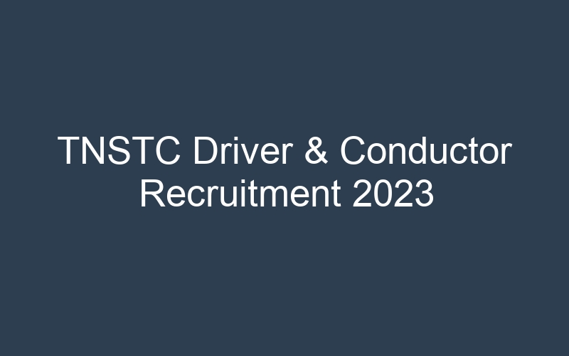 TNSTC Driver & Conductor Recruitment 2023