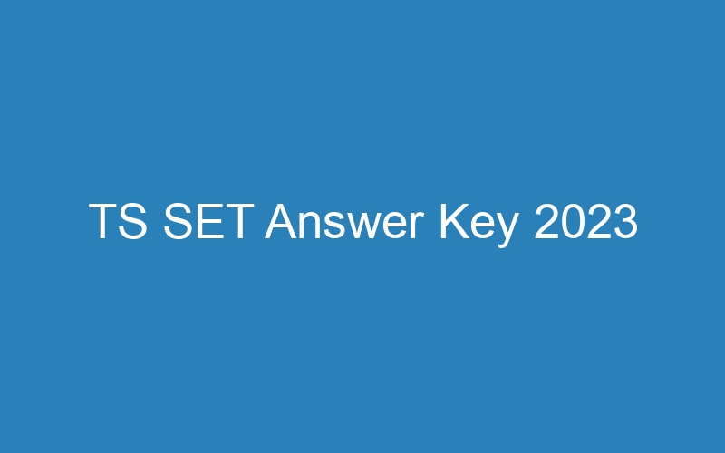 TS SET Answer Key 2023