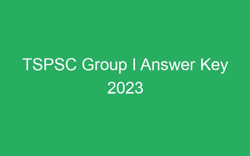 TSPSC Group I Answer Key 2023