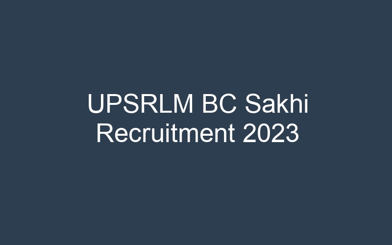 UPSRLM BC Sakhi Recruitment 2023